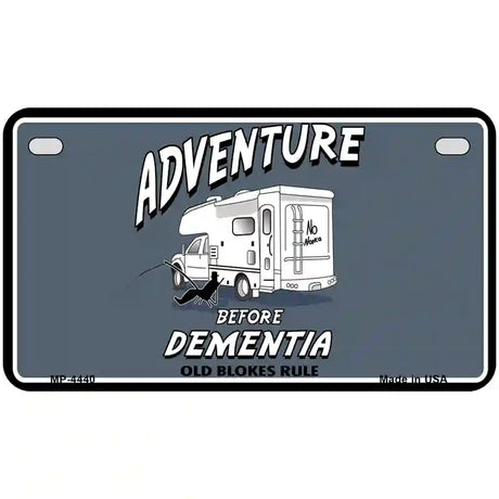 Adventure Before Dementia Metal Novelty License Plate 7" x 4" (MP)