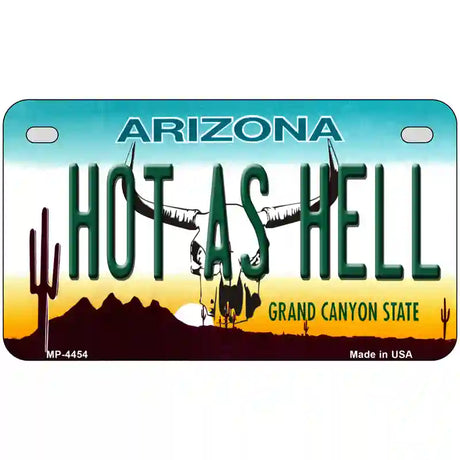 Hot As Hell Arizona Novelty Metal License Plate 7" x 4" (MP)