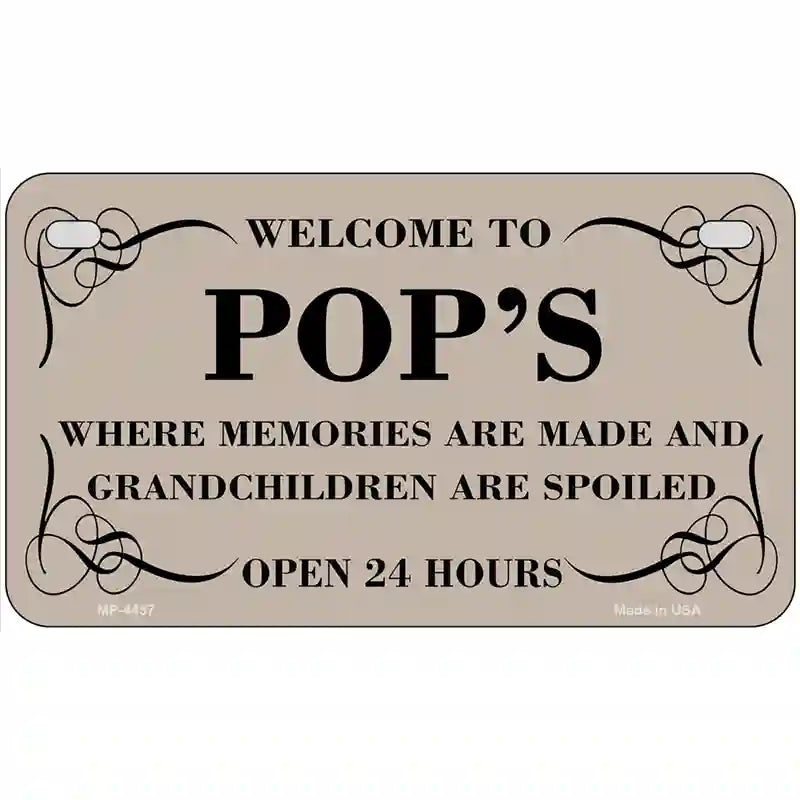 Welcome To Pops Metal Novelty License Plate 7" x 4" (MP)