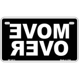 Move Over Black Metal Novelty License Plate 7" x 4" (MP)