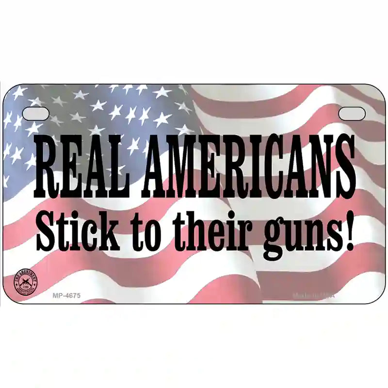 Stick To Their Guns Metal Novelty License Plate 7" x 4" (MP)