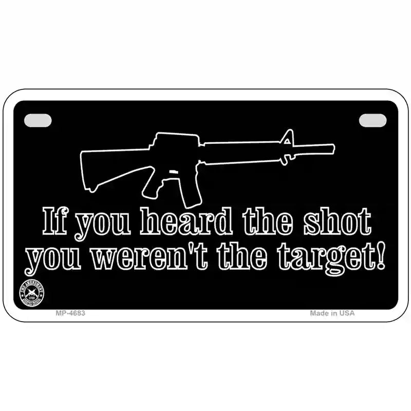 Heard The Shot Metal Novelty License Plate 7" x 4" (MP)