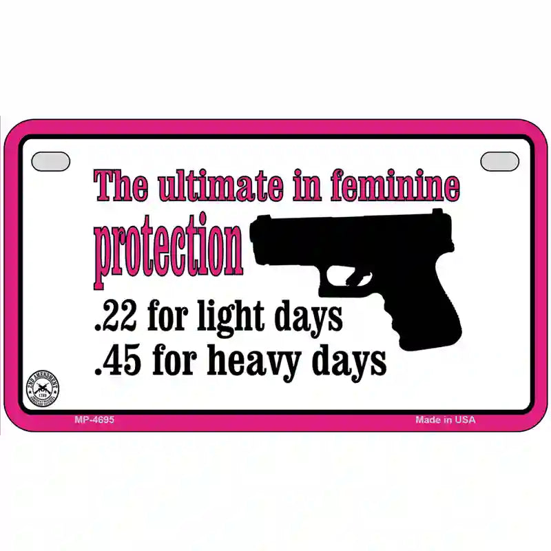 Feminine Protection Metal Novelty License Plate 7" x 4" (MP)