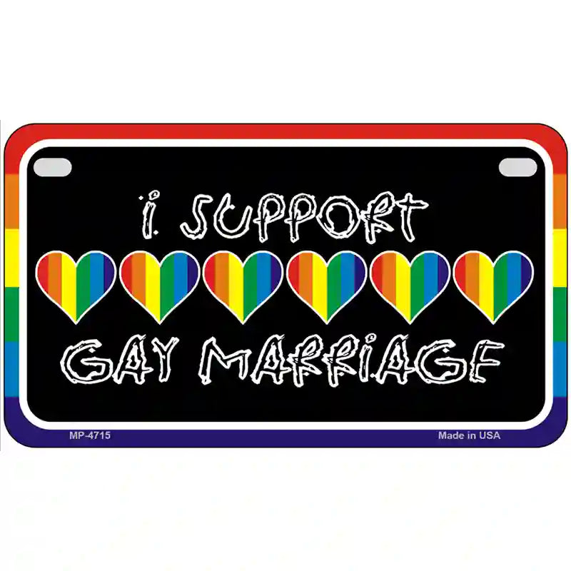 Support Gay Marriage Metal Novelty License Plate 7" x 4" (MP)