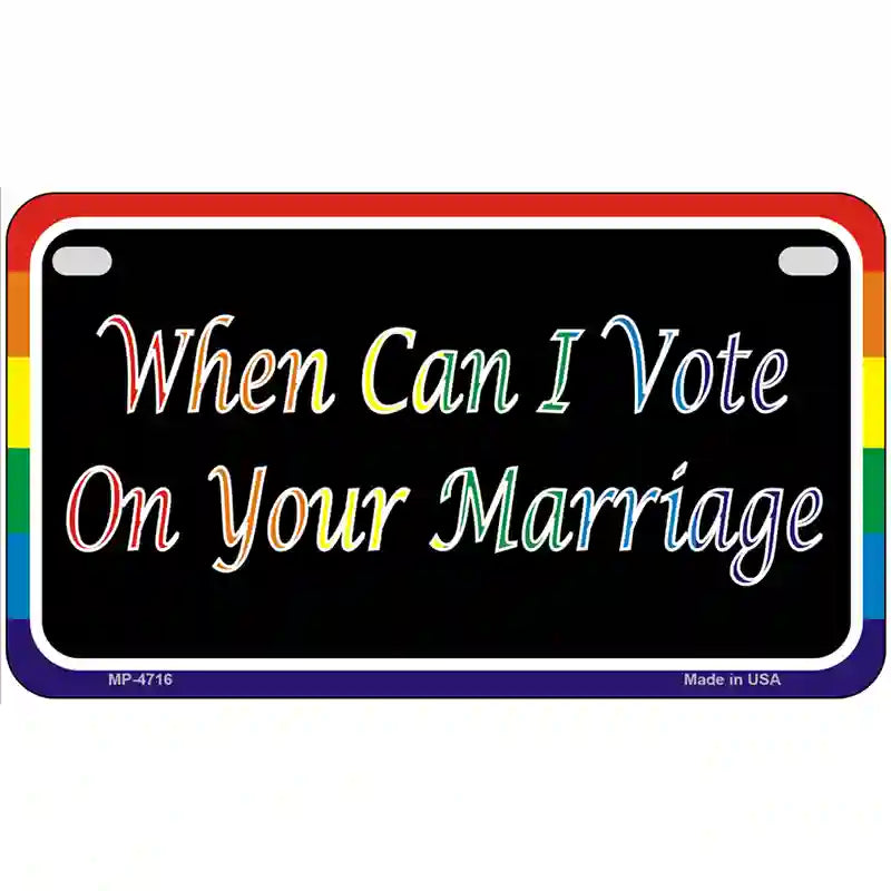 When Can I Vote Metal Novelty License Plate 7" x 4" (MP)