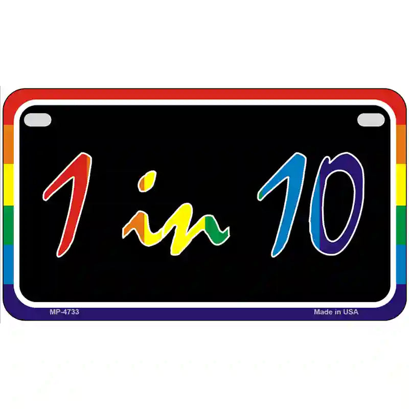 1 In 10 Metal Novelty License Plate 7" x 4" (MP)