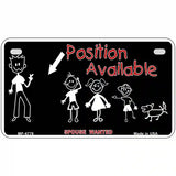 Position Available Metal Novelty License Plate 7" x 4" (MP)