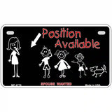 Position Available Male Metal Novelty License Plate 7" x 4" (MP)