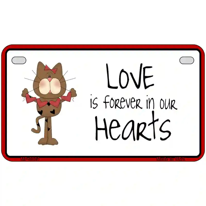 Love In Our Hearts Cat Metal Novelty License Plate 7" x 4" (MP)