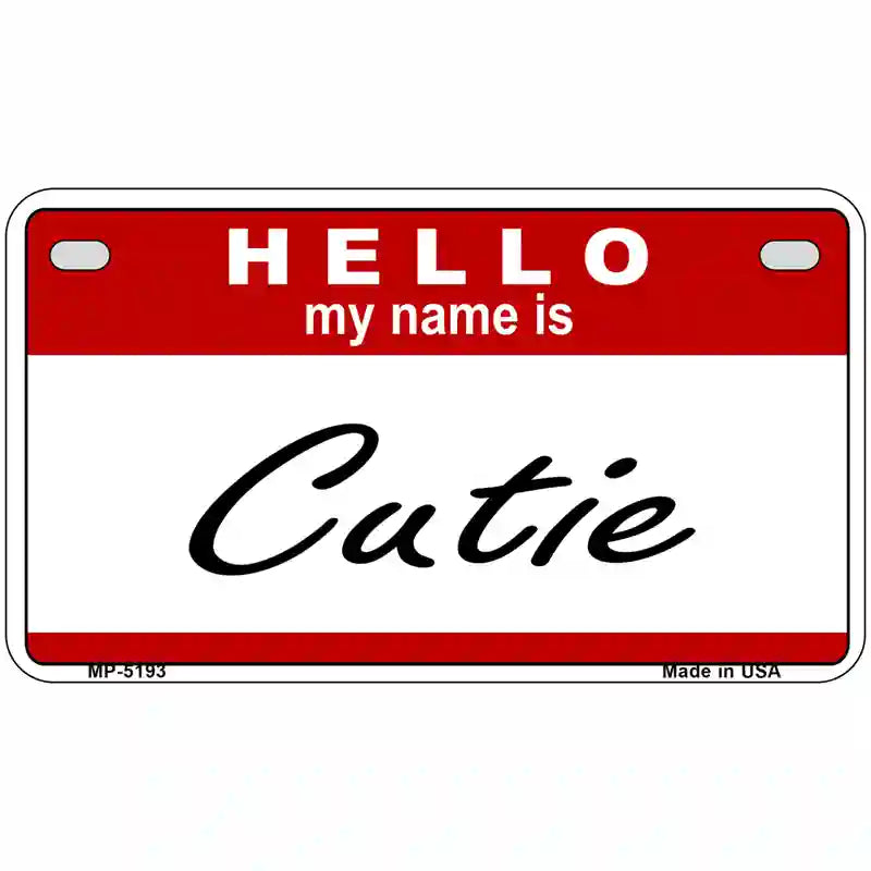 Cutie Metal Novelty License Plate 7" x 4" (MP)