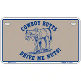 Cowboy Butts Novelty Metal License Plate 7" x 4" (MP)