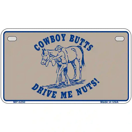 Cowboy Butts Novelty Metal License Plate 7" x 4" (MP)