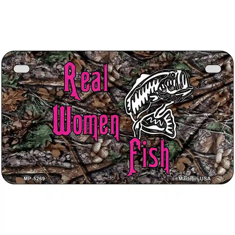 Real Women Fish Metal Novelty License Plate 7" x 4" (MP)