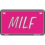 M.I.L.F Pink Metal Novelty License Plate 7" x 4" (MP)