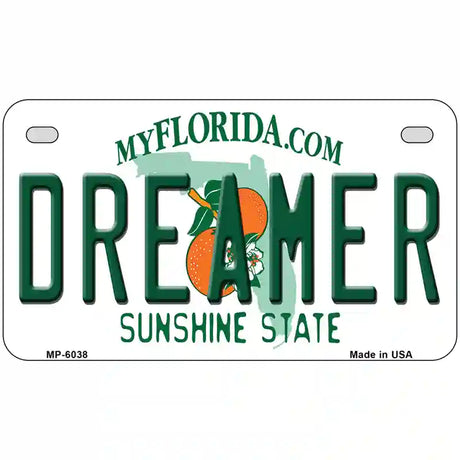 Dreamer Florida Novelty Metal License Plate 7" x 4" (MP)