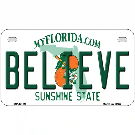 Believe Florida Novelty Metal License Plate 7" x 4" (MP)