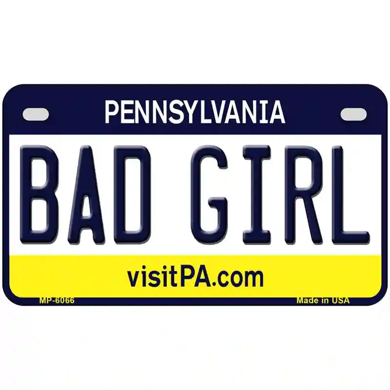 Bad Girl Pennsylvania State Novelty Metal License Plate 7" x 4" (MP)