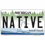 Native Michigan Metal Novelty License Plate 7" x 4" (MP)