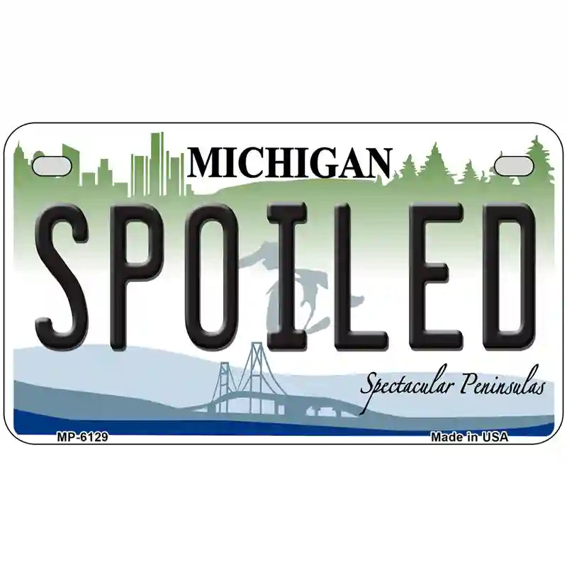 Spoiled Michigan Metal Novelty License Plate 7" x 4" (MP)