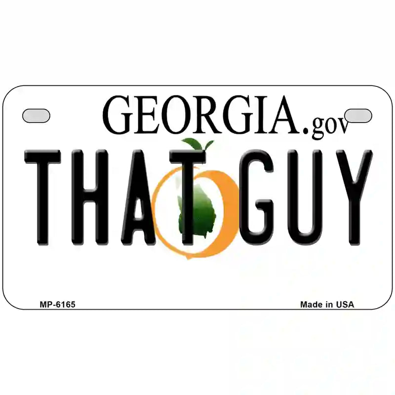 That Guy Georgia Novelty Metal License Plate 7" x 4" (MP)