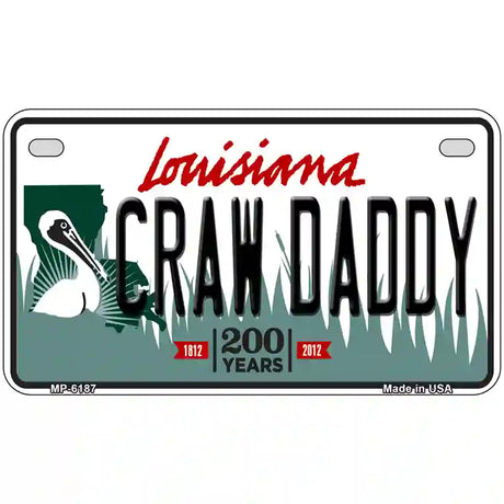 Craw Daddy Louisiana Novelty Metal License Plate 7" x 4" (MP)