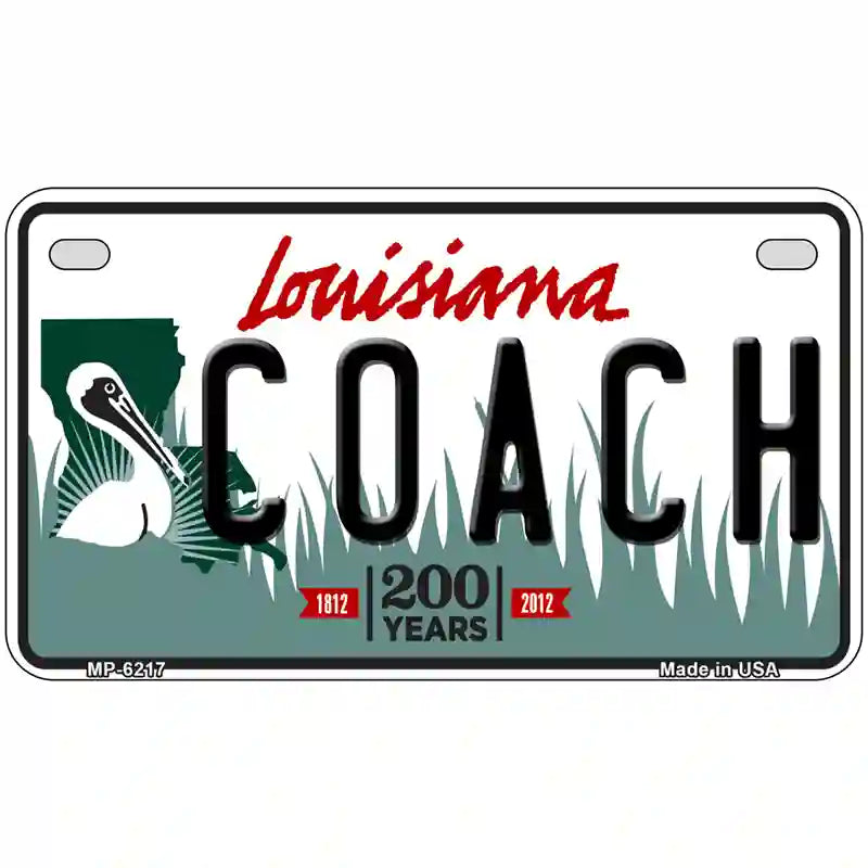 Coach Louisiana Novelty Metal License Plate 7" x 4" (MP)