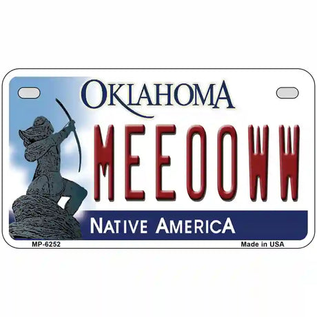 Meeooww Oklahoma Novelty Metal License Plate 7" x 4" (MP)