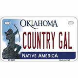 Country Gal Oklahoma Novelty Metal License Plate 7" x 4" (MP)