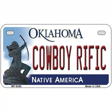 Cowboy Rific Oklahoma Novelty Metal License Plate 7" x 4" (MP)