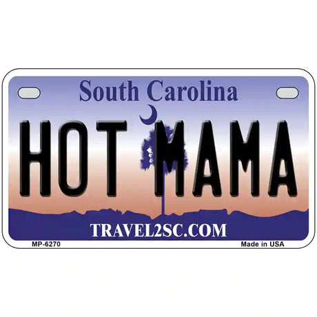 Hot Mama South Carolina Novelty Metal License Plate 7" x 4" (MP)