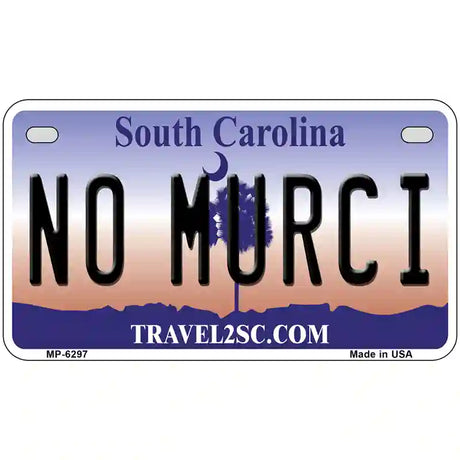 No Murci South Carolina Novelty Metal License Plate 7" x 4" (MP)