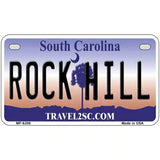 Rock Hill South Carolina Novelty Metal License Plate 7" x 4" (MP)