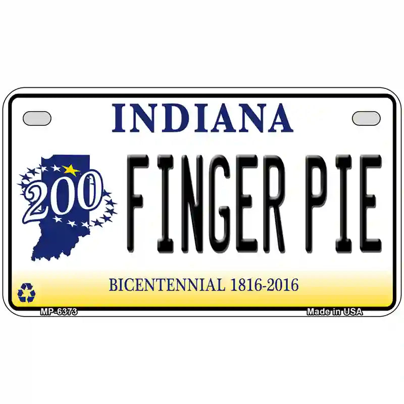 Finger Pie Indiana Novelty Metal License Plate 7" x 4" (MP)