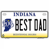 Best Dad Indiana Novelty Metal License Plate 7" x 4" (MP)