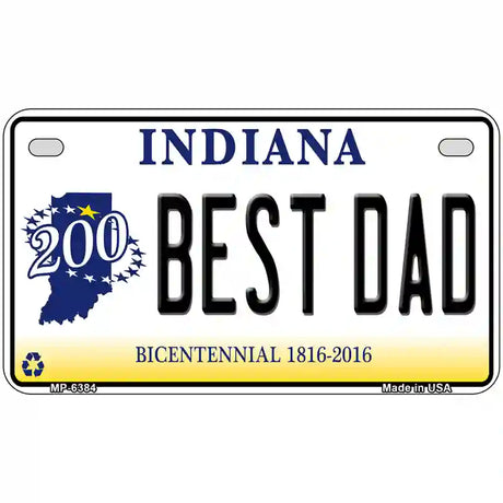 Best Dad Indiana Novelty Metal License Plate 7" x 4" (MP)