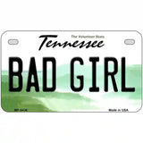 Bad Girl Tennessee Novelty Metal License Plate 7" x 4" (MP)