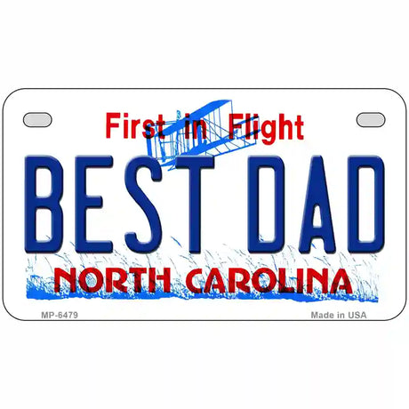 Best Dad North Carolina Novelty Metal License Plate 7" x 4" (MP)