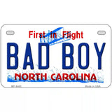 Bad Boy North Carolina Novelty Metal License Plate 7" x 4" (MP)