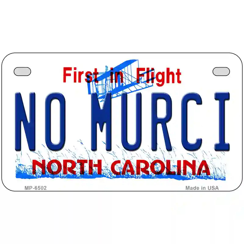 No Murci North Carolina Novelty Metal License Plate 7" x 4" (MP)