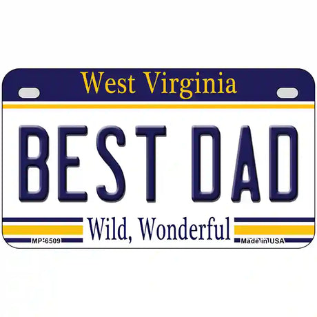 Best Dad West Virginia Novelty Metal License Plate 7" x 4" (MP)