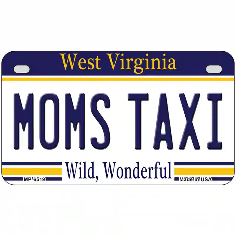 Moms Taxi West Virginia Novelty Metal License Plate 7" x 4" (MP)