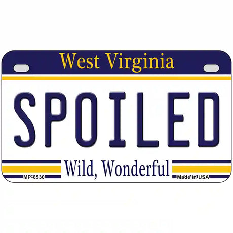 Spoiled West Virginia Novelty Metal License Plate 7" x 4" (MP)