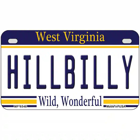 Hillbilly West Virginia Novelty Metal License Plate 7" x 4" (MP)