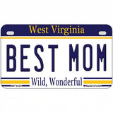 Best Mom West Virginia Novelty Metal License Plate 7" x 4" (MP)