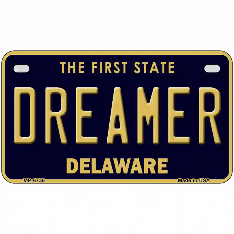 Dreamer Delaware Novelty Metal License Plate 7" x 4" (MP)