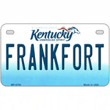 Frankfort Kentucky Novelty Metal License Plate 7" x 4" (MP)