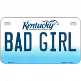 Bad Girl Kentucky Novelty Metal License Plate 7" x 4" (MP)