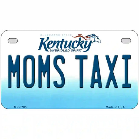 Moms Taxi Kentucky Novelty Metal License Plate 7" x 4" (MP)