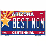 Arizona Centennial Best Mom Novelty Metal License Plate 7" x 4" (MP)