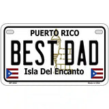 Best Dad Puerto Rico Metal Novelty License Plate 7" x 4" (MP)